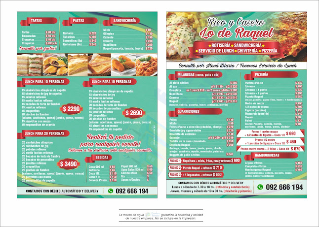 Lo de Raquel "Rotiseria sandwicheria pizzería y servicios de lunch" chivitería en general .